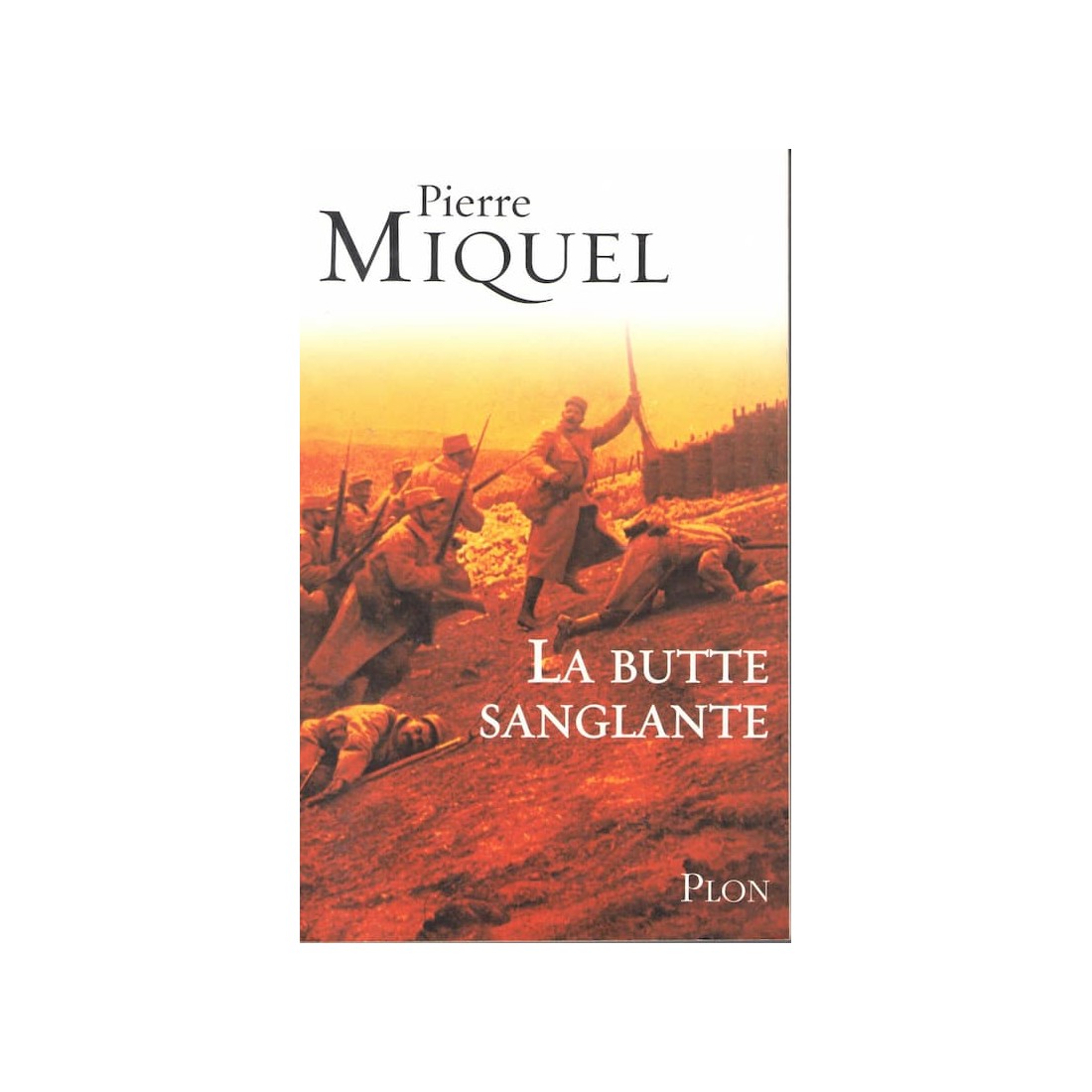 La butte sanglante - Roman de Pierre Miquel - Ocazlivres.com