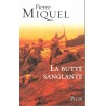 La butte sanglante - Roman de Pierre Miquel - Ocazlivres.com