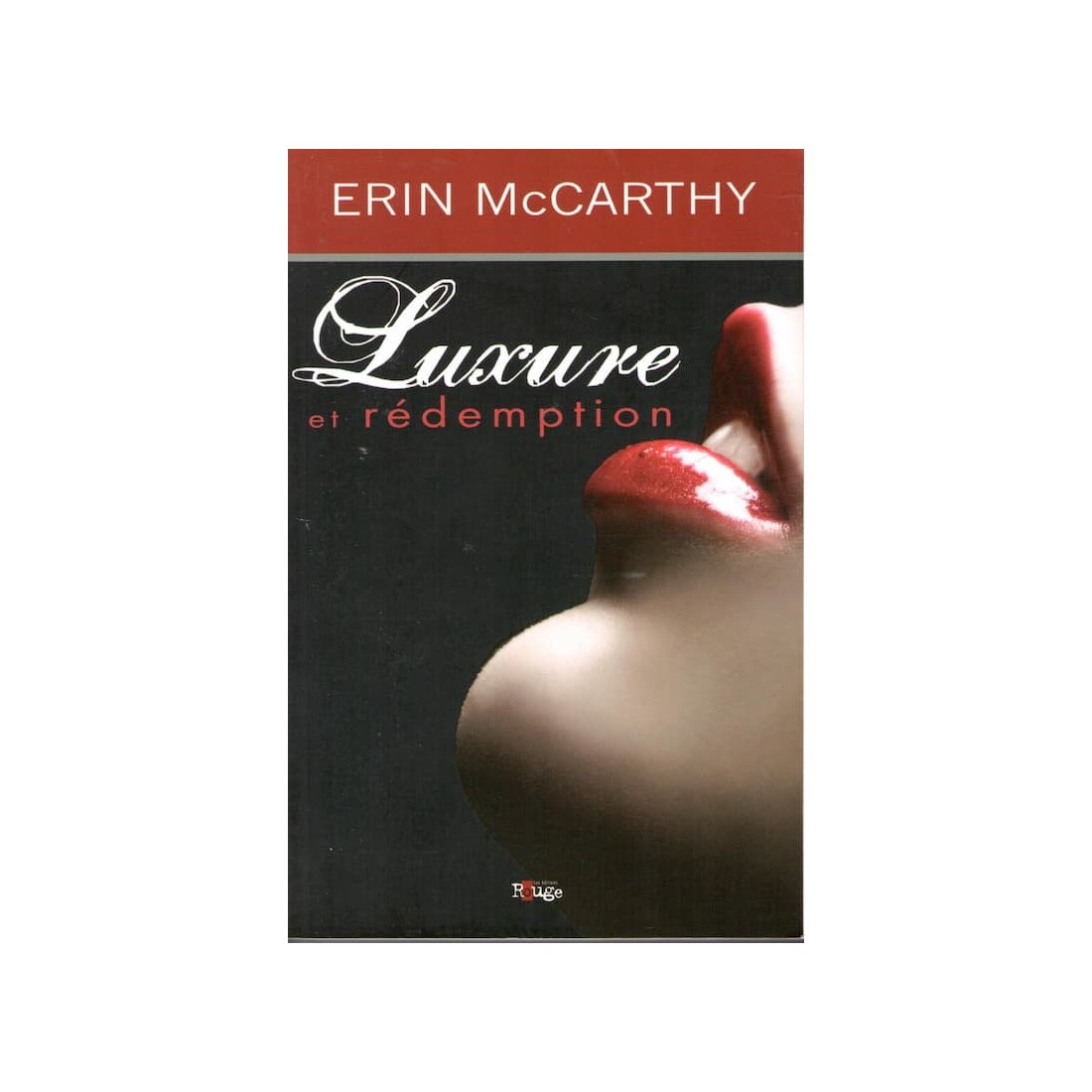 Luxure et rédemption - Roman de Erin Mc Carthy - Ocazlivres.com