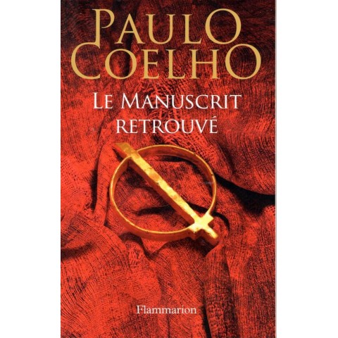 Le manuscrit retrouvé - Roman de Paulo Coelho - Ocazlivres.com
