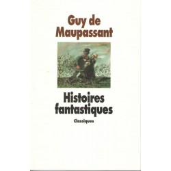 Histoires fantastiques - Roman de Guy de Maupassant - Ocazlivres.com