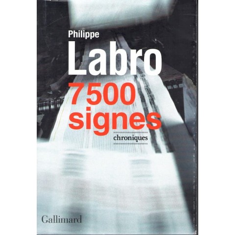 7500 signes - Roman de Philippe Labro - Ocazlivres.com