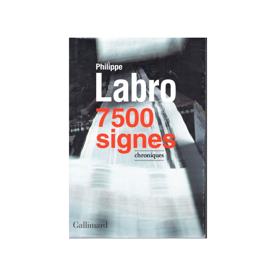 7500 signes - Roman de Philippe Labro - Ocazlivres.com