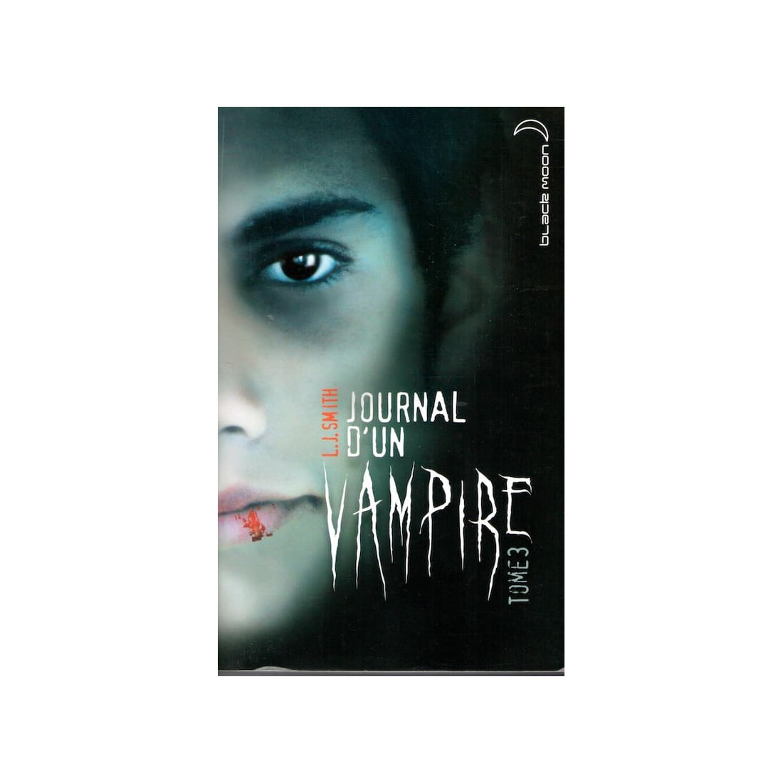 Journal d'un vampire - Tome 3 - Roman de L.J Smith - Ocazlivres.com