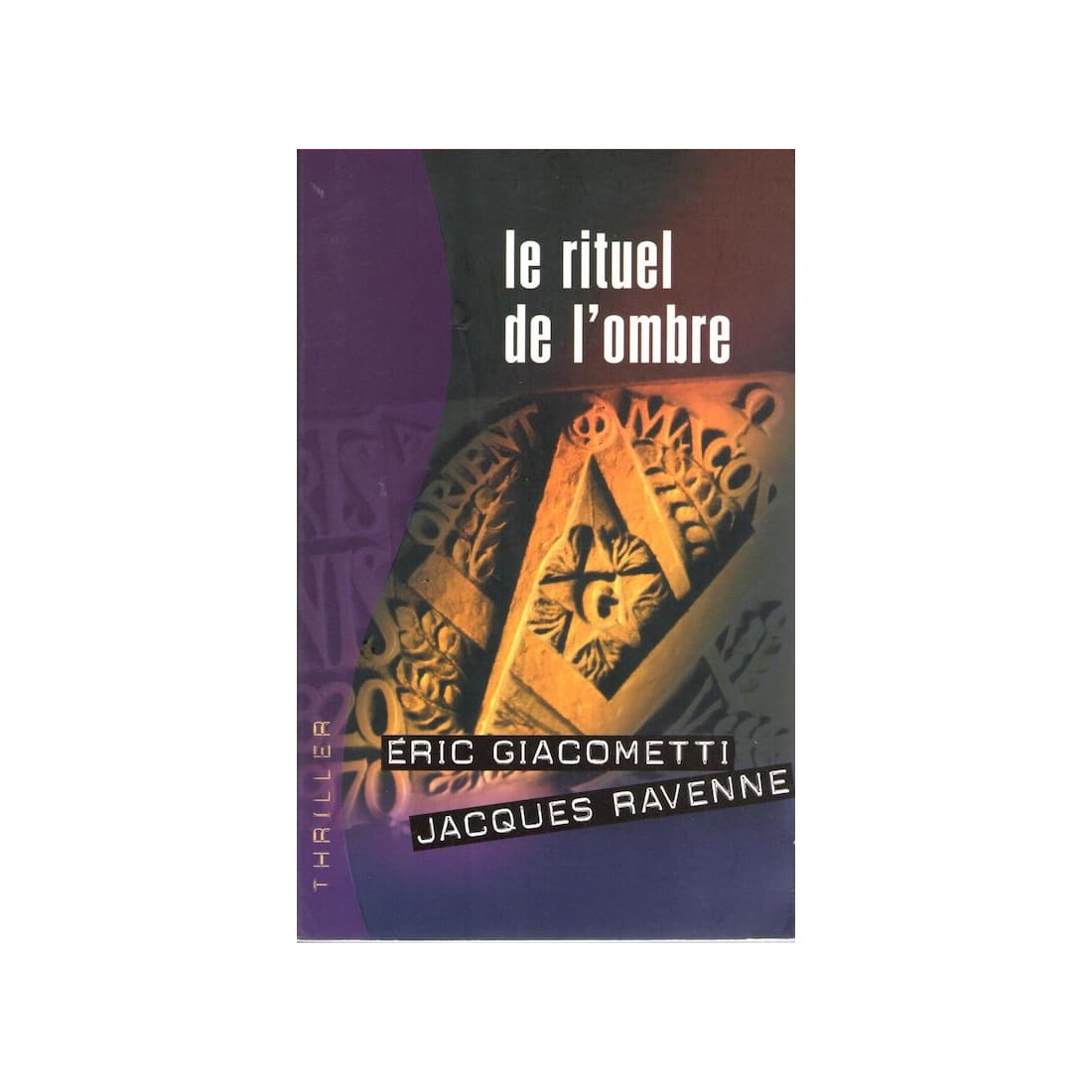 LE RITUEL DE L'OMBRE - 533 pages