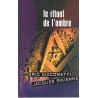 LE RITUEL DE L'OMBRE - 533 pages
