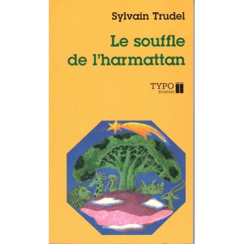 Le souffle de l'harmattan - Roman de Sylvain Trudel - Ocazlivres.com