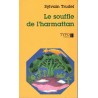Le souffle de l'harmattan - Roman de Sylvain Trudel - Ocazlivres.com