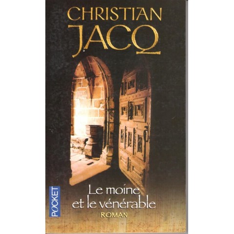 Le moine et le vénérable - Roman de Christian Jacq - Ocazlivres.com