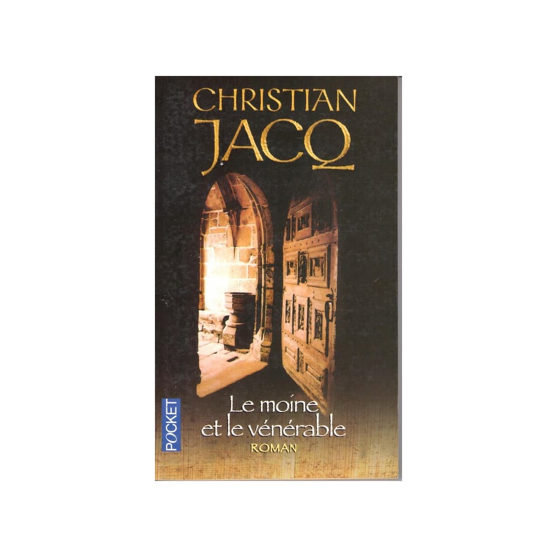 Le moine et le vénérable - Roman de Christian Jacq - Ocazlivres.com
