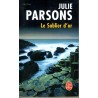 Le sablier d'or - Roman de Julie Parsons - Ocazlivres.com