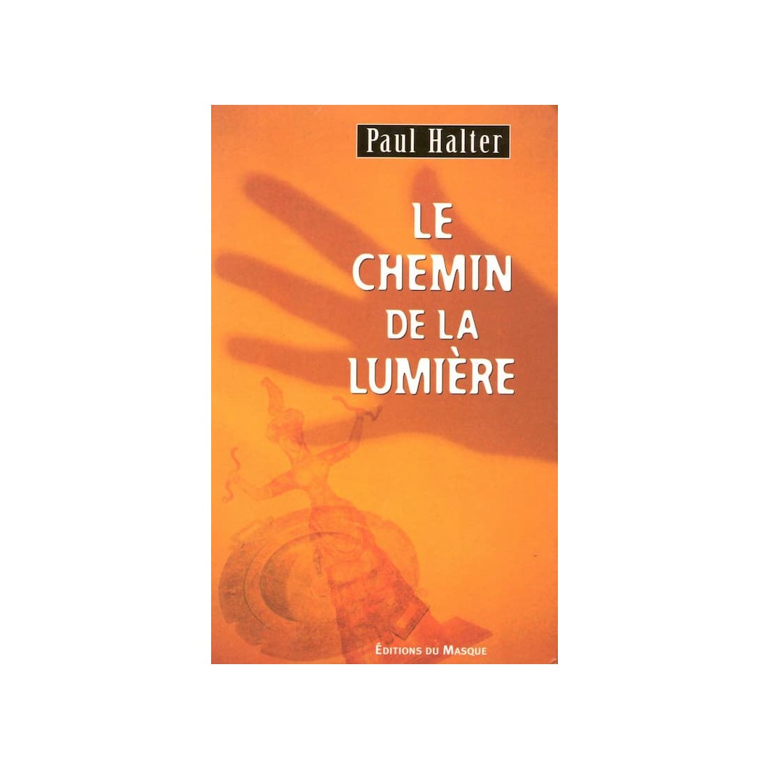 LE CHEMIN DE LA LUMIERE - 413 pages