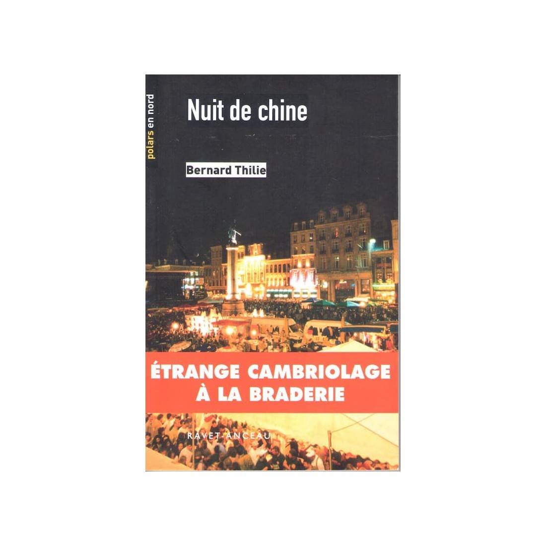Nuit de chine - Roman de Bernard Thilie - Ocazlivres.com