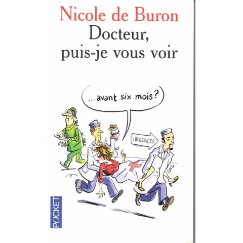 Docteur puis-je vous voir - Roman de Nicole de Buron - Ocazlivres.com