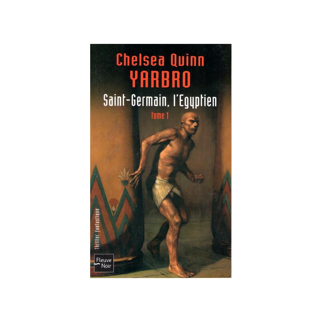Saint Germain, l'Egyptien - Roman de Chelsea Quinn Yarbro - Ocazlivres.com