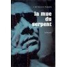 LA MUE DU SERPENT - 532 pages