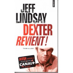 Dexter revient - Roman de Jeff Lindsay - Ocazlivres.com