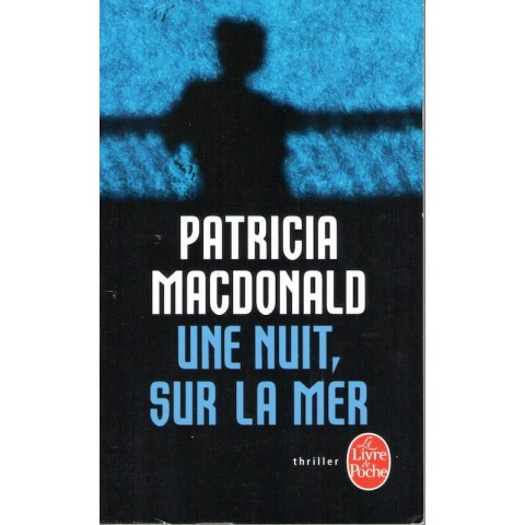Une nuit sur la mer - Roman de Patricia Mac Donald - Ocazlivres.com