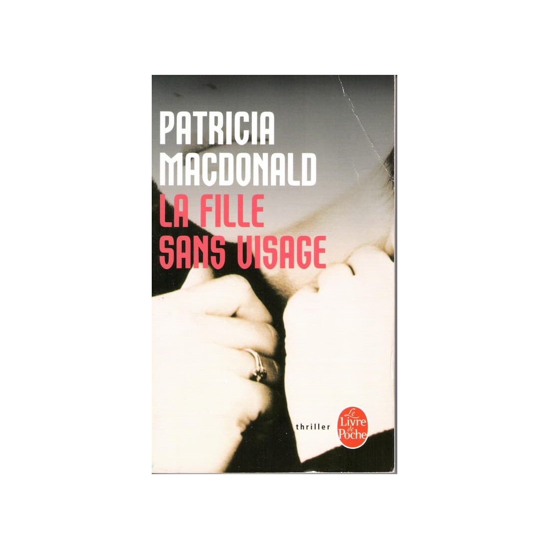 La fille sans visage - Roman de Patricia Mac Donald - Ocazlivres.com
