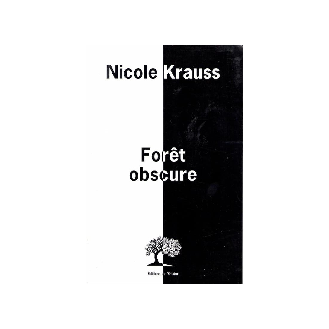 Forêt obscure - Roman de Nicole Krauss - Ocazlivres.com