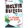 Le visage de sara - Roman de Melvin Burgess - Ocazlivres.com