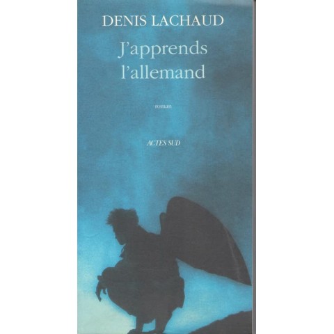 J'apprends l'allemand - Roman de Denis Lachaud - Ocazlivres.com
