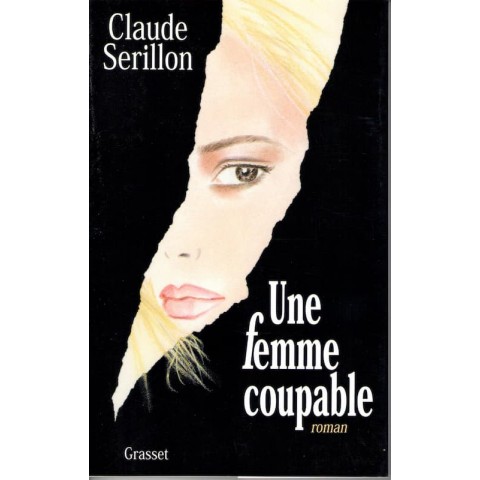Une femme coupable - Roman de Claude Serillon - Ocazlivres.com