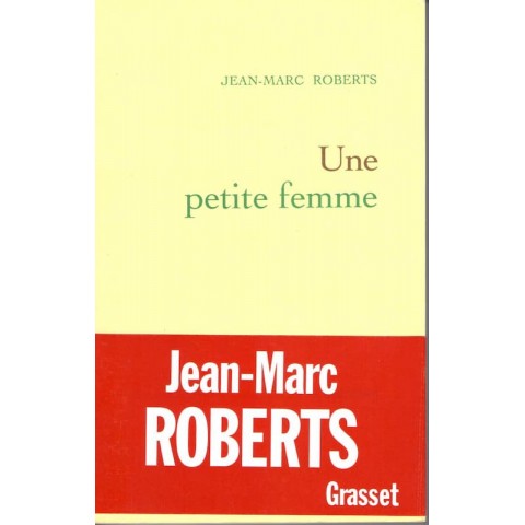 Une petite femme - Roman de Jean Marc Roberts - Ocazlivres.com