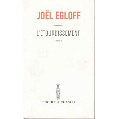 L'étourdissement - Roman de Joel Egloff - Ocazlivres.com