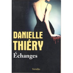 Echanges - Roman de Danielle Thiery - Ocazlivres.com