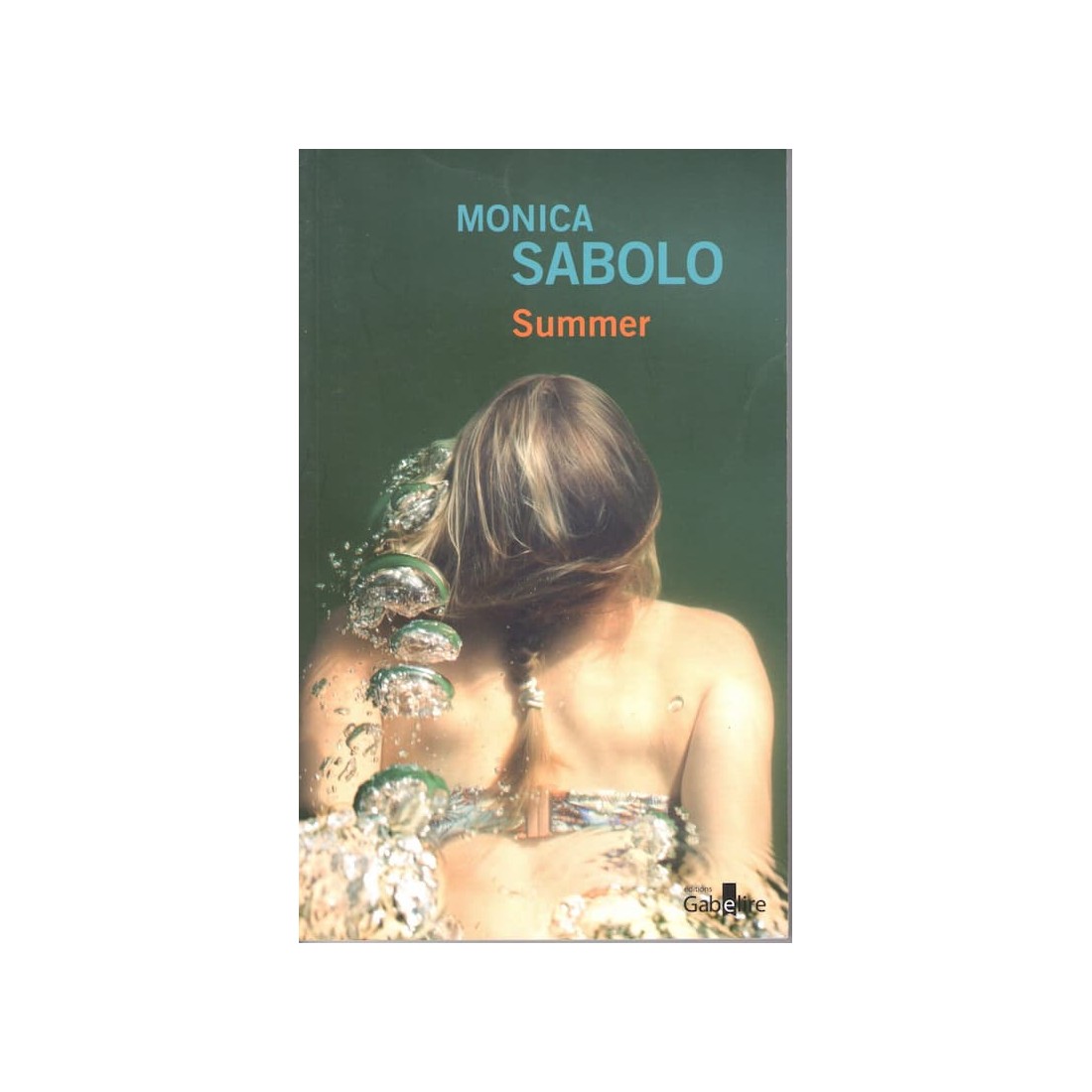 Summer - Roman de Monica Sabolo - Ocazlivres.com