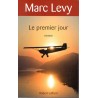 Le premier jour - Roman de Marc Levy - Ocazlivres.com