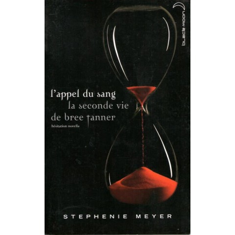 L'appel du sang - Roman de Stephenie Meyer - Ocazlivres.com