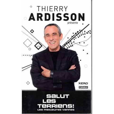 Salut les terriens - Roman de Thierry Ardisson - Ocazlivres.com