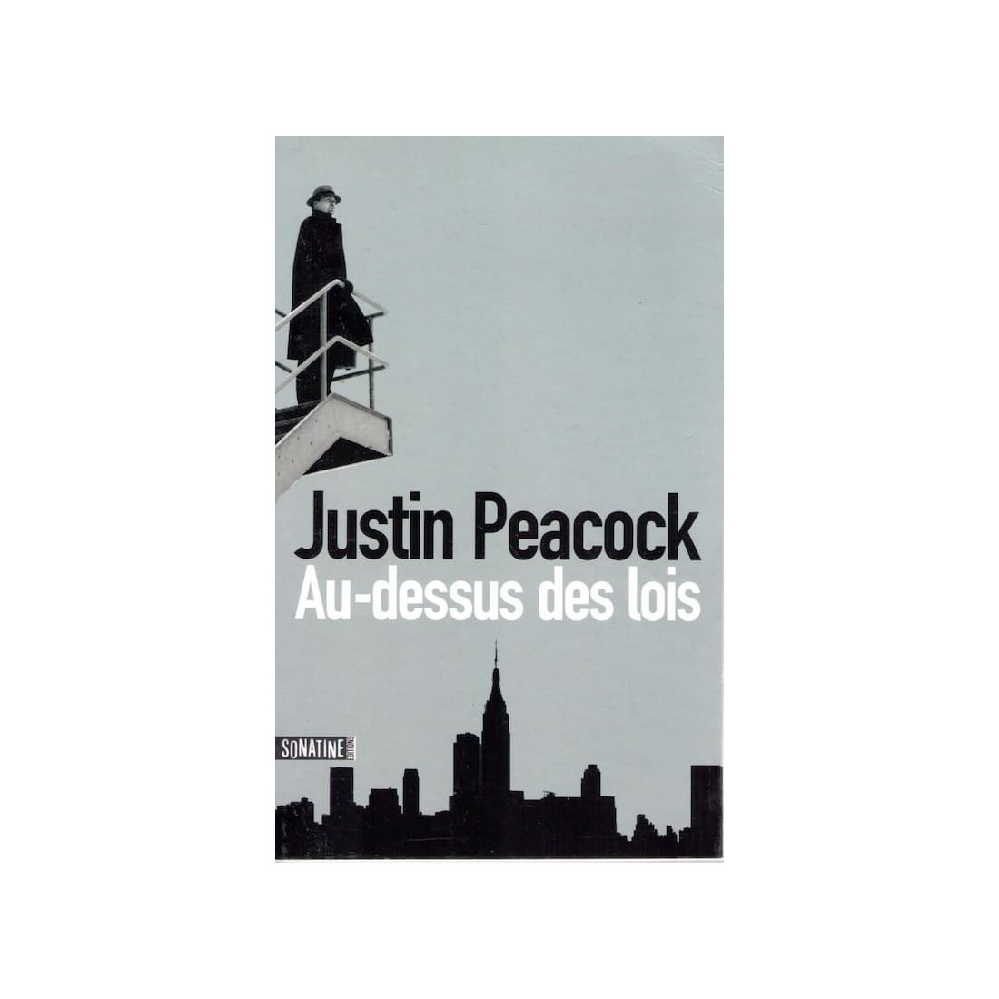 Au dessus des lois - Roman de Justin Peacock - Ocazlivres