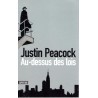 Au dessus des lois - Roman de Justin Peacock - Ocazlivres