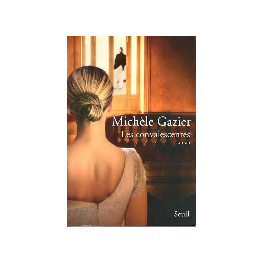 Les convalescentes - Roman de Michéle Gazier - Ocazlivres.com