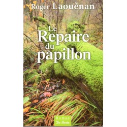 Le repaire du papillon - Roman de Roger Laouènan - Ocazlivres.com