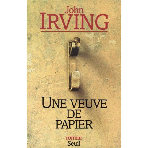 Une veuve de papier - Roman de John Irving - Ocazlivres.com