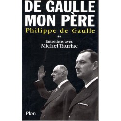 De gaulle mon père II - Roman de Philippe de Gaulle - Ocazlivres.com