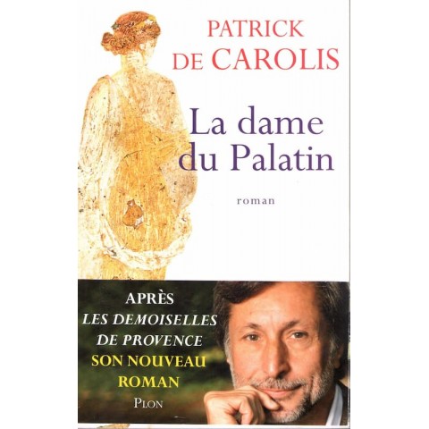 La dame du palatin - Roman de Patrick de Carolis - Ocazlivres.com