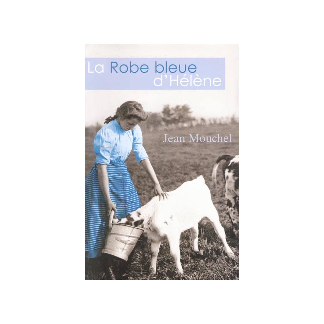 La robe bleue d'Hélène - 288 pages