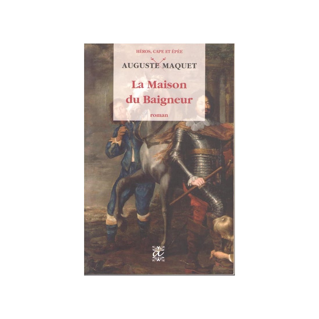 La maison du Baigneur - Roman de Auguste Maquet - Ocazlivres.com