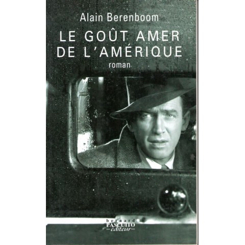 Le gout amer de l'Amérique - Roman de Alain Berenboom - Ocazlivres.com