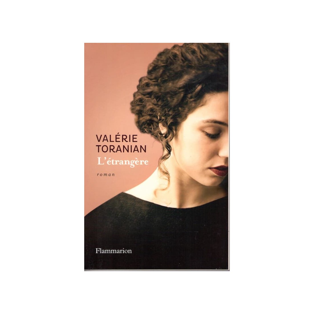 L'étrangère - Romande Valérie Toranian - Ocazlivres.com