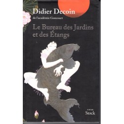 Le bureau des jardins et des étangs - Roman de Didier Decoin - Ocazlivres.com