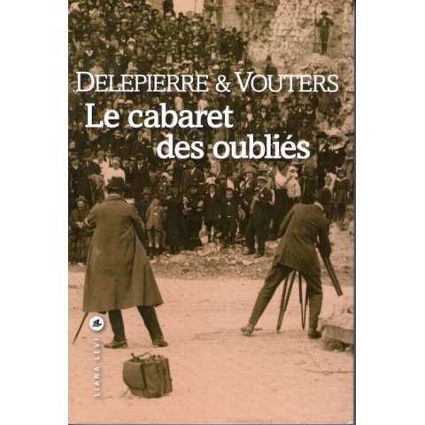 Le cabaret des oubliés - Roman de Delepierre & Vouters - Ocazlivres.com