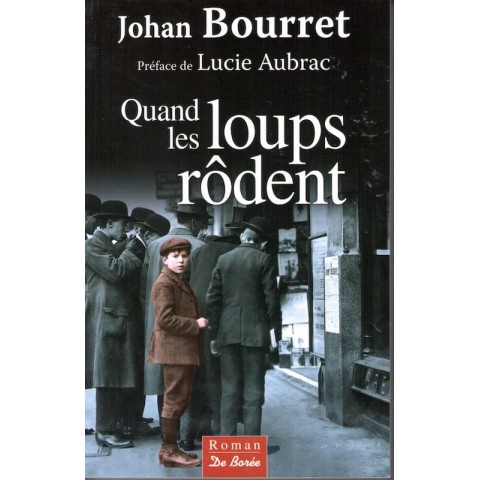Quand les loups rodent - Roman de Johan Bourret - Ocazlivres.com