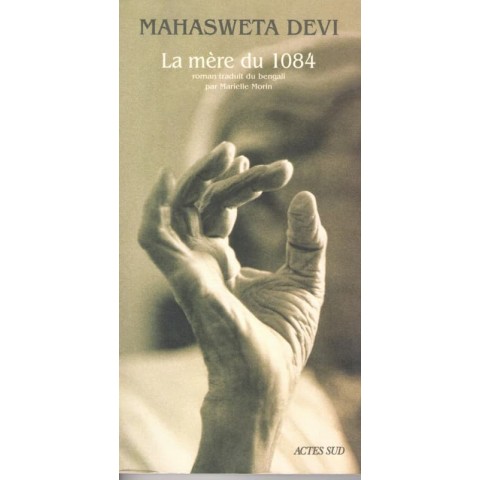 La mère du 1084 - Roman de Mahasweta Devi - Ocazlivres.com