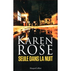 Seule dans la nuit - Roman de Karen Rose - Ocazlivres.com